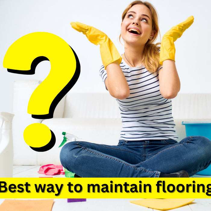 How to Maintain Your Floors: Tips for Long-Lasting Beauty